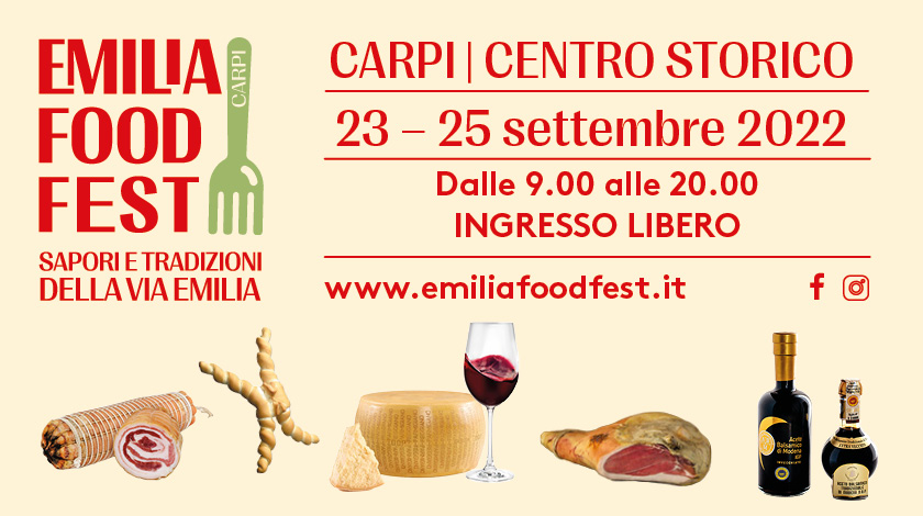 EmiliaFoodFest - Dal 23 al 25 settembre 2022 dalle 9 alle 20 - Piazza Martiri - Carpi