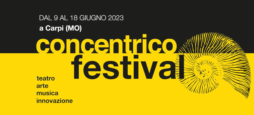Concentrico Festival 2023 - da Venerdì 9 a Domenica 18 giugno 2023