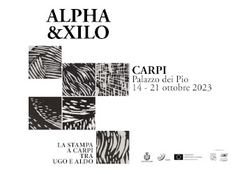 ALPHA&XILO - La stampa a Carpi tra Ugo e Aldo